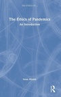 Cover: The Ethics of Pandemics - Routledge