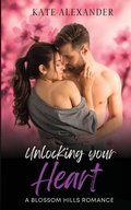Cover: Unlocking Your Heart - IngramSpark