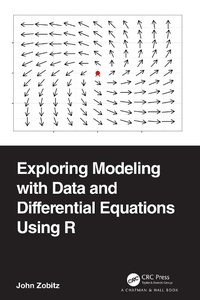 Abbildung von: Exploring Modeling with Data and Differential Equations Using R - Chapman & Hall/CRC