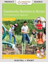 Enlarge image Cover: Bundle: Community Nutrition in Action: An Entrepreneurial Approach, Loose-Leaf Version, 7th + Mindtap Nutrition, 1 Term (6 Months) Printed Access Card - Cengage Learning
