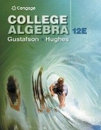 Enlarge image Cover: Bundle: College Algebra, Loose-Leaf Version, 12th + Webassign Printed Access Card for Gustafson/Hughes' College Algebra, Single-Term - Cengage Learning
