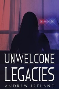 Enlarge image Cover: Unwelcome Legacies - Austin Macauley Publishers