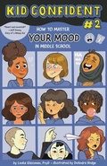 Cover: How to Master Your Mood in Middle School - Magination Press, (American Psychological Association)