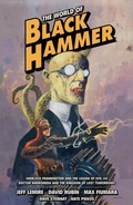 Cover: The World of Black Hammer Omnibus Volume 1 - Dark Horse Comics,U.S.