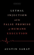Cover: Lethal Injection and the False Promise of Humane Execution - Stanford Briefs