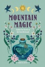 Cover: Mountain Magic: Volume 1 - Wellfleet Press