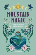 Cover: Mountain Magic: Volume 1 - Wellfleet Press