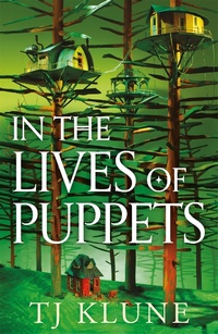 Abbildung von: In the Lives of Puppets - Tor Books