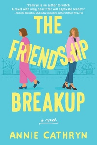 Enlarge image Cover: The Friendship Breakup - Alcove Press