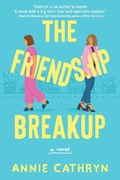 Cover: The Friendship Breakup - Crooked Lane Books