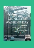 Cover: Monday Is Washing Day Book One: Grace - Duty and Responsibility - Cyclamen Press