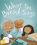 Cover: What the Bread Says - Cardinal Rule Press