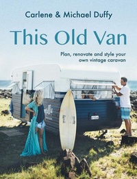 Abbildung von: This Old Van - Hardie Grant Explore