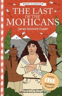 Enlarge image Cover: The Last of the Mohicans (Easy Classics) - Sweet Cherry Publishing