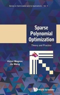 Cover: Sparse Polynomial Optimization: Theory And Practice - World Scientific Europe Ltd