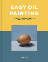 Abbildung von: Easy Oil Painting - Search Press Ltd