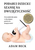Cover: Podaruj dziecku szanse na dwujezycznosc - Perfekt Soluitons Ltd
