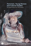 Cover: Feminism, Young Women, and Cultural Studies - Goldsmith's Press
