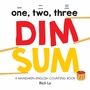 Cover: One, Two, Three Dim Sum - duopress