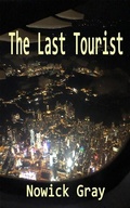 Cover: The Last Tourist - Nowick Gray
