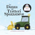 Cover: La Danza dei Trattori Spazzaneve - MotherButterfly Books
