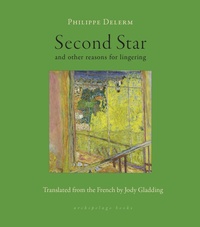 Enlarge image Cover: Second Star - Archipelago Books