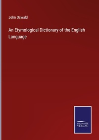 Enlarge image Cover: An Etymological Dictionary of the English Language - Outlook