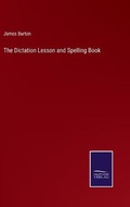 Cover: The Dictation Lesson and Spelling Book - Salzwasser-Verlag
