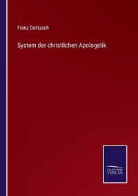 Enlarge image Cover: System der christlichen Apologetik - Salzwasser-Verlag