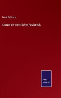 Enlarge image Cover: System der christlichen Apologetik - Salzwasser-Verlag