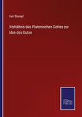 Cover: Verhaeltnis des Platonischen Gottes zur Idee des Guten - Outlook