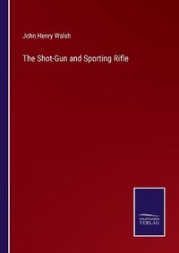 Enlarge image Cover: The Shot-Gun and Sporting Rifle - Salzwasser-Verlag