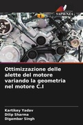 Cover: Ottimizzazione delle alette del motore variando la geometria nel motore C.I - Edizioni Sapienza