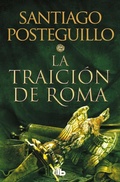 Cover: La traicion de Roma / The Treachery of Rome - B de Bolsillo