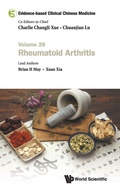 Cover: Evidence-based Clinical Chinese Medicine - Volume 26: Rheumatoid Arthritis - World Scientific Publishing Co Pte Ltd