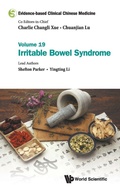 Cover: Evidence-based Clinical Chinese Medicine - Volume 19: Irritable Bowel Syndrome - World Scientific Publishing Co Pte Ltd