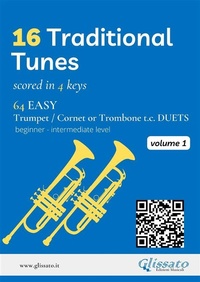 Abbildung von: 16 Traditional Tunes - 64 easy Trumpet/Cornet or Trombone t.c. duets (Vol.1) - Glissato Edizioni Musicali