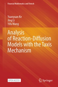 Enlarge image Cover: Analysis of Reaction-Diffusion Models with the Taxis Mechanism - Springer