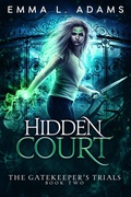 Cover: Hidden Court (The Gatekeeper's Trials, #2) - Emma Adams