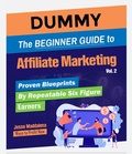 Cover: The Beginner Guide to Affiliate Marketing Volume 2 (Proven Blueprints by Repeatable Six Figure Earners, #2) - Proven Blueprints by Repeatable Six Figure Earners