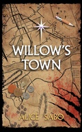 Cover: Willow's Town (Children of a Changed World, #3) - Alice Sabo