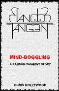 Cover: Mind-Boggling (Random Tangent, #5) - Chris Hollywood