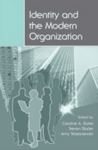 Enlarge image Cover: Identity and the Modern Organization - Psychology Press Ltd
