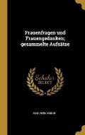 Cover: Frauenfragen und Frauengedanken; gesammelte Aufsaetze - Wentworth Press