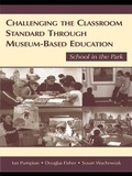 Cover: Challenging the Classroom Standard Through Museum-based Education - Routledge