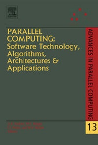 Enlarge image Cover: Parallel Computing: Software Technology, Algorithms, Architectures & Applications: Volume 13 - North-Holland