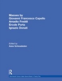Abbildung von: Masses by Giovanni Francesco Capello, Bentivoglio Lev, and Ercole Porta - Routledge