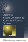 Cover: Applying Social Cognition to Consumer-Focused Strategy - Psychology Press Ltd