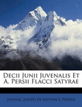Cover: Decii Junii Juvenalis Et A. Persii Flacci Satyrae - Nabu Press