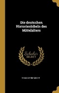 Cover: Die deutschen Historienbibeln des Mittelalters - Wentworth Press